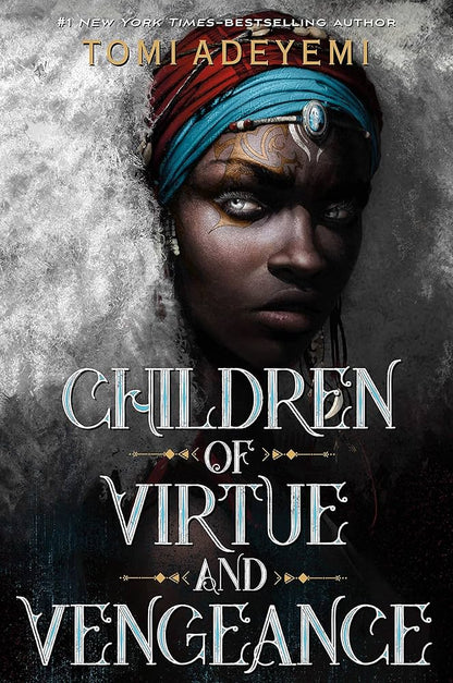 Children of Virtue and Vengeance (Legacy of Orisha #2) | Tomi Adeyemi
