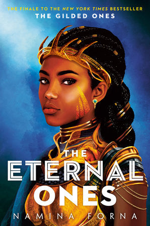 The Gilded Ones #3: The Eternal Ones | Namina Forna