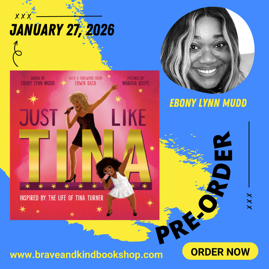 PREORDER | Just Like Tina: Inspired by the Life of Tina Turner by Ebony Lynn Mudd (Author) + Maruga Koops (Illustrated by) + Erwin Bach (Foreword by) | OUT JAN. 27 2026