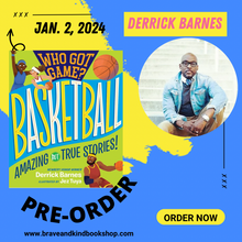 Who Got Game?: Basketball: Amazing but True Stories! | Derrick D. Barnes