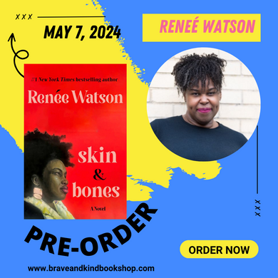PREORDER | skin & bones
a novel | Reneè Watson