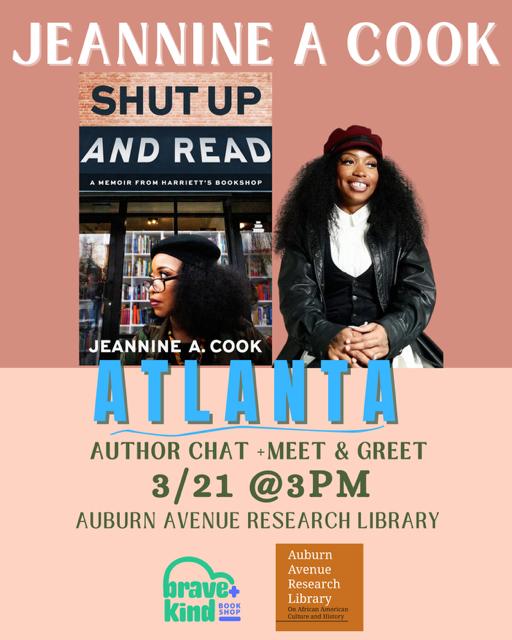 AUTHOR EVENT 3/21 @ 3PM | Jeannine A Cook Shares Memoir SHUT UP AND READ| Auburn Avenue Library