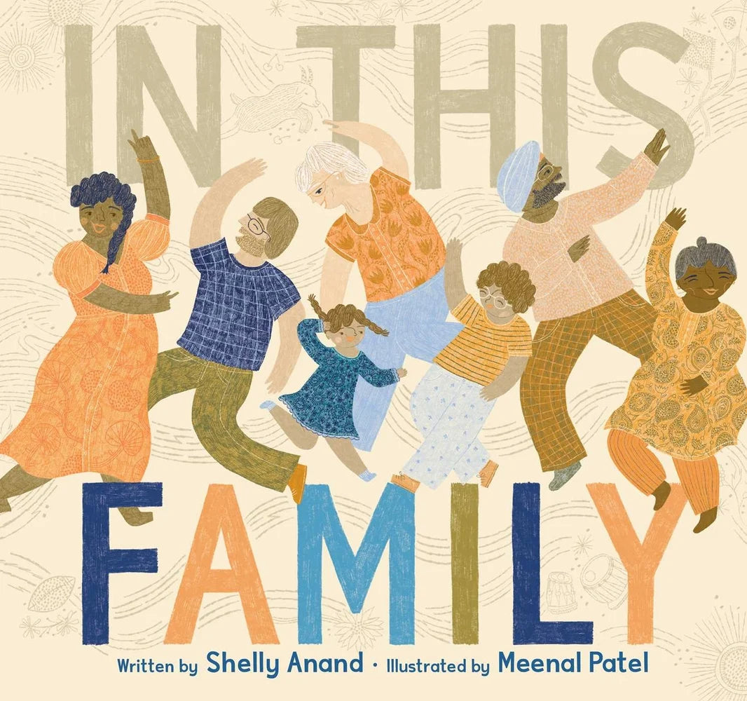 In This Family | Shelly Anand (Author) + Meenal Patel (Illustrator)