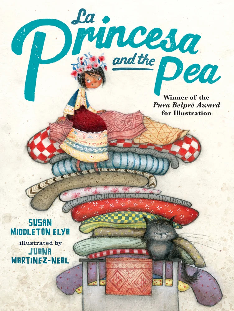 La Princesa and the Pea | Susan Middleton Elya (Author) + Juana Martinez-Neal (Illustrator)