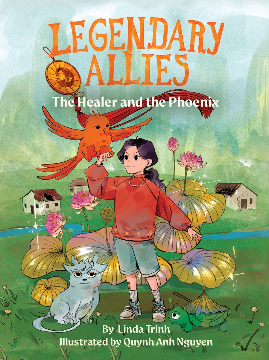 The Healer and the Phoenix (Legendary Allies #1) | Linda Trinh (Author) + Quynh Anh Nguyen (Illustrated by)
