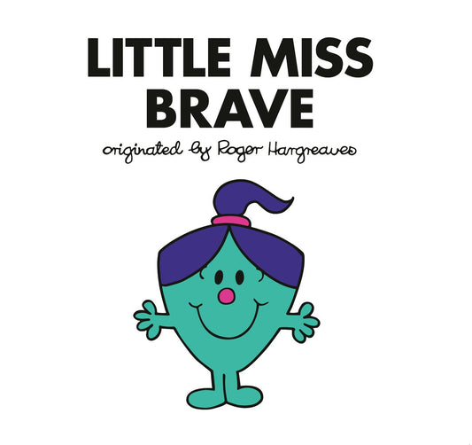 Little Miss Brave | Adam Hargreaves (Author) + Adam Hargreaves (Illustrated by)