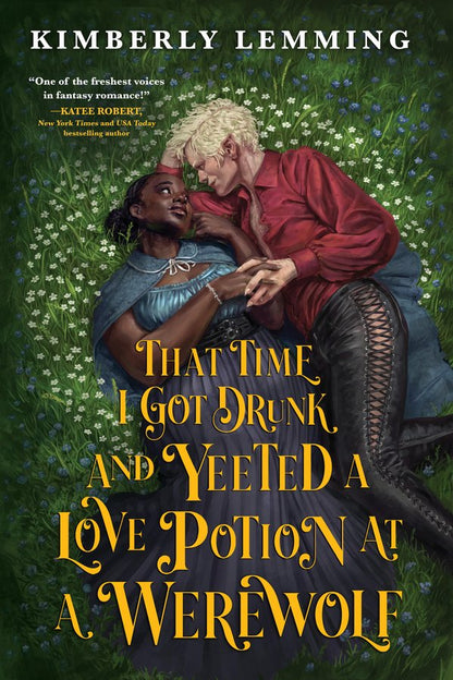 [SIGNED BOOKPLATE] That Time I Got Drunk and Yeeted a Love Potion at a Werewolf (Mead Mishaps #2) | Kimberly Lemming