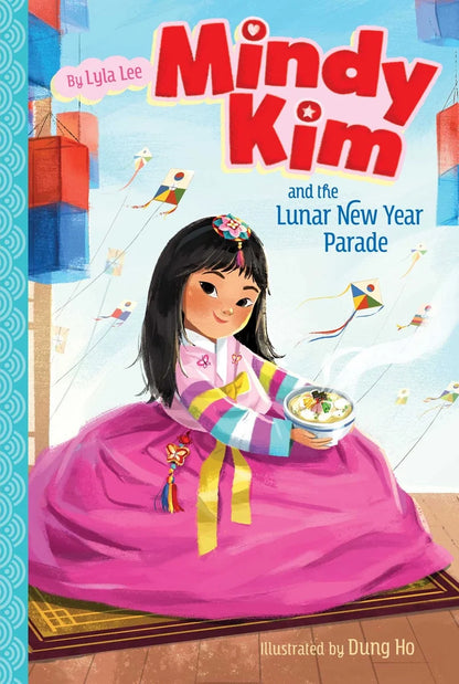 Mindy Kim and the Lunar New Year Parade | Lyla Lee, Dung Ho