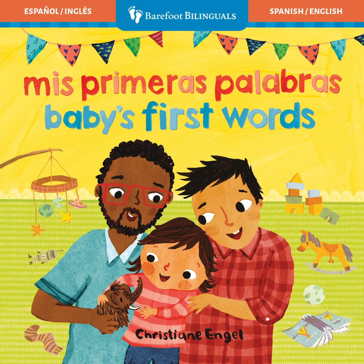 Baby's First Words / Mis primeras palabras (Barefoot Bilinguals) (English and Spanish Edition), Barefoot Books, Christiane Engel