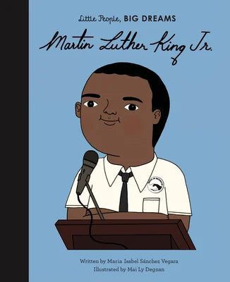 Martin Luther King Jr. Maria | Isabel Sanchez Vegara (Author) + Mai Ly Degnan (Illustrated by)