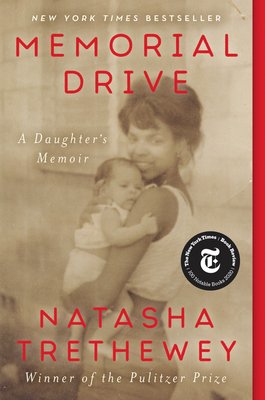 Memorial Drive: A Daughter's Memoir | Natasha Trethewey (Author)