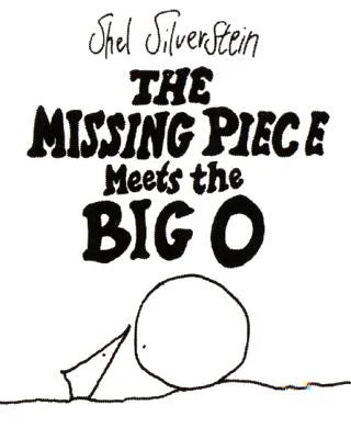 The Missing Piece Meets the Big O | Shel Silverstein
