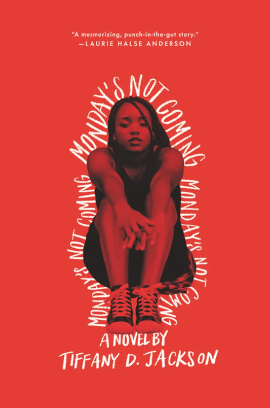 Monday's Not Coming | Tiffany D. Jackson