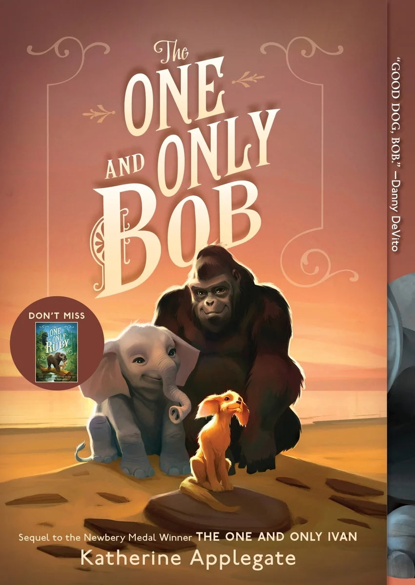 The One and Only Bob | Katherine Applegate (Author) + Patricia Castelao (Illustrated by)