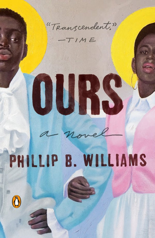 Ours a Novel | Phillip B. Williams (Author)