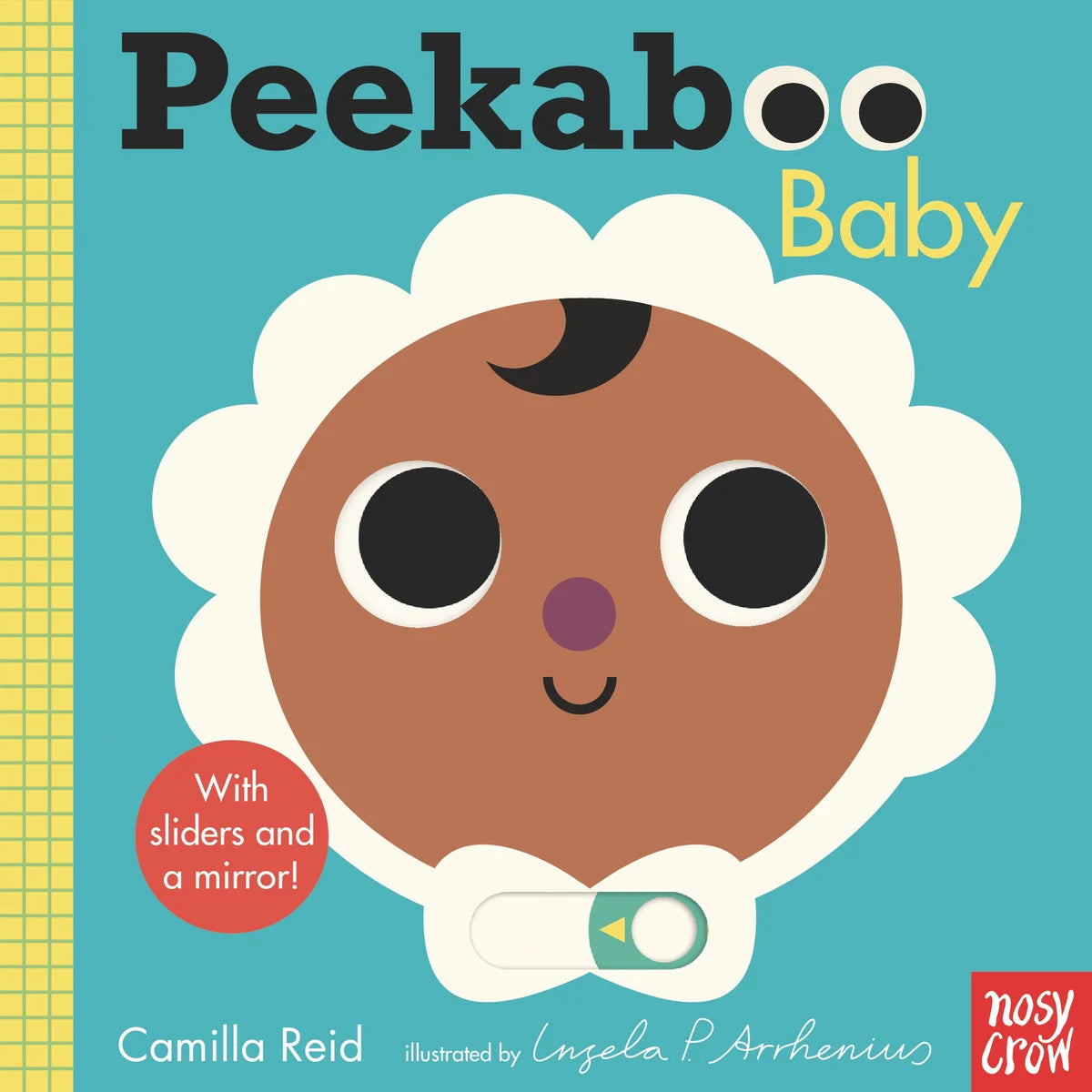 Peekaboo: Baby | Ingela P Arrhenius (Illustrated by) + Camilla Reid (Author)