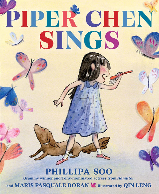 Piper Chen Sings | Phillipa Soo + Maris Pasquale Doran (Author) + Qin Leng (Illustrator)