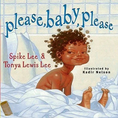 Please, Baby, Please | Spike Lee (Author) + Tonya Lewis Lee (Author) + Kadir Nelson (Illustrated by)