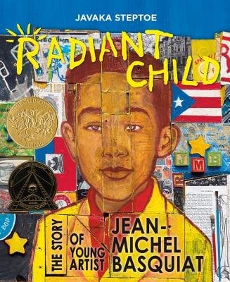 Radiant Child: The Story of Young Artist Jean-Michel Basquiat | Javaka Steptoe (Author)