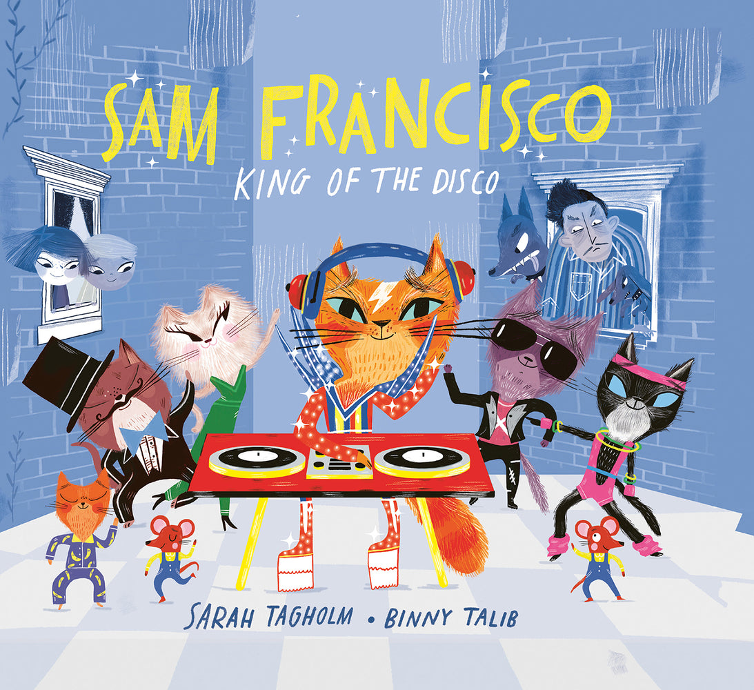 Sam Francisco, King of the Disco | Sarah Tagholm, Talib