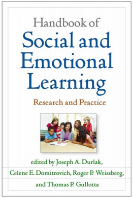 Handbook of Social and Emotional Learning: Research and Practice | Joseph A. Durlak, Celene E. Domitrovich