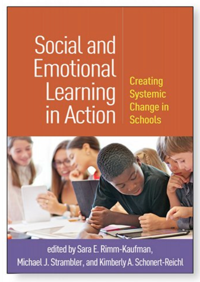 Social and Emotional Learning in Action: Creating Systemic Change in Schools | Sara E. Rimm-Kaufman, Michael J. Strambler