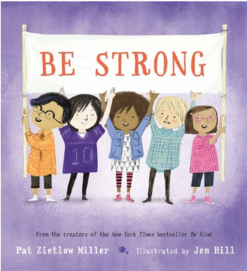 Be Strong | Pat Zieflow Miller and Jen Hill