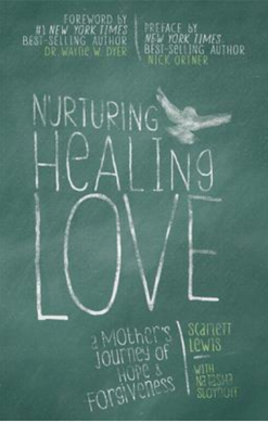 Nurturing Healing Love: A Mother's Journey of Hope & Forgiveness | Scarlett Lewis