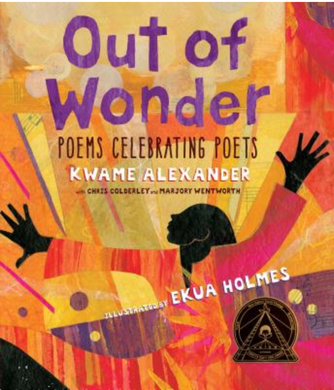 Out of Wonder: Poems Celebrating Poets | Kwame Alexander