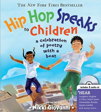 Hip Hop Speaks to Children: A Celebration of Poetry with a Beat | Nikki Govanni