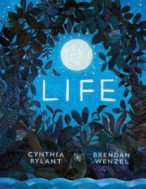 Life | Cynthia Ryland and Brendan Wenzel