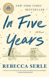 In Five Years | Rebecca Serlecasel