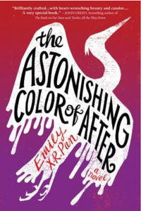 The Astonishing Color of After | Emily X R Pan