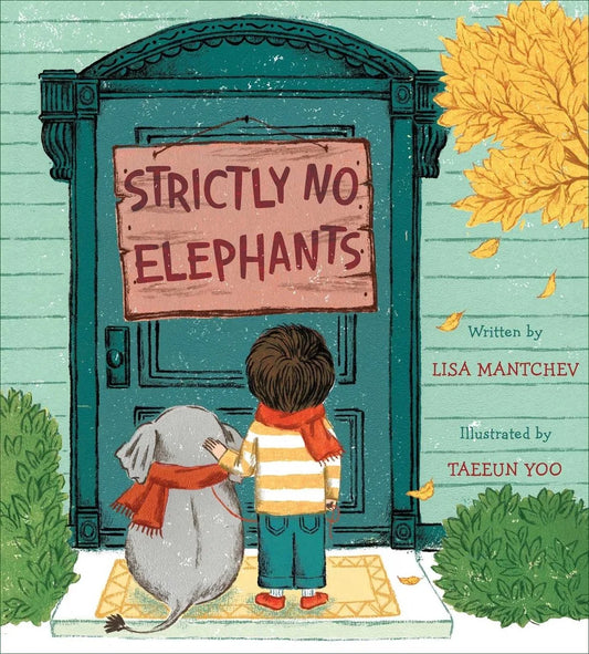 Strictly No Elephants | Lisa Mantchev (Author) + Taeeun Yoo (Illustrated by)
