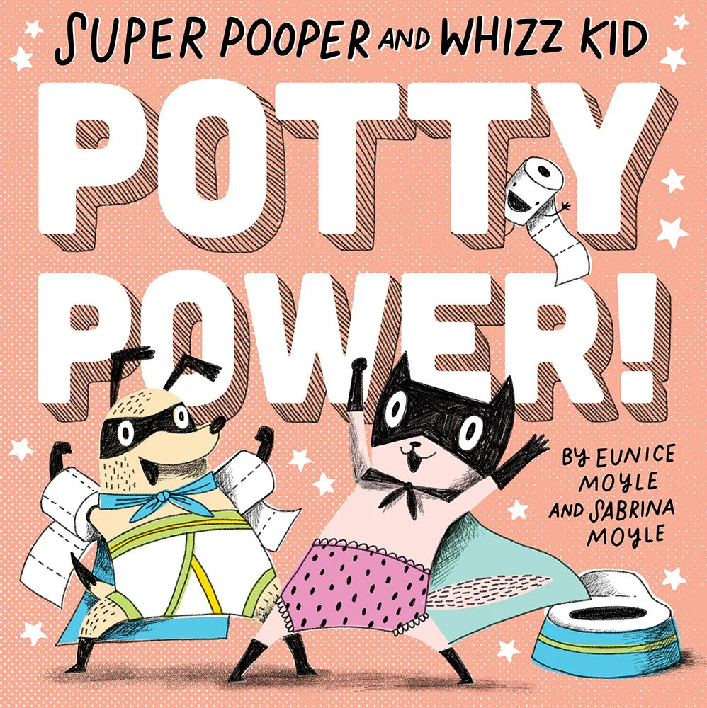 Super Pooper and Whizz Kid | Sabrina Moyle (Author) + Eunice Moyle (Illustrator)