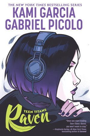 [SIGNED] Teen Titans: Raven | Kami Garcia (Author) + Gabriel Picolo (Illustrated by)