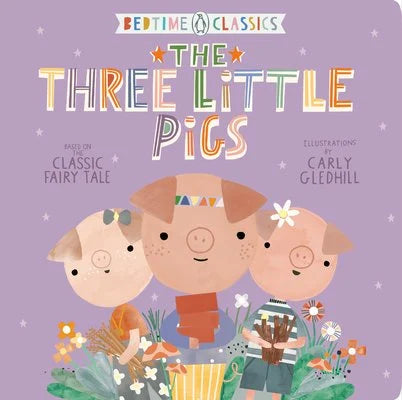 The Three Little Pigs | Carly Gledhill (Illustrated by)