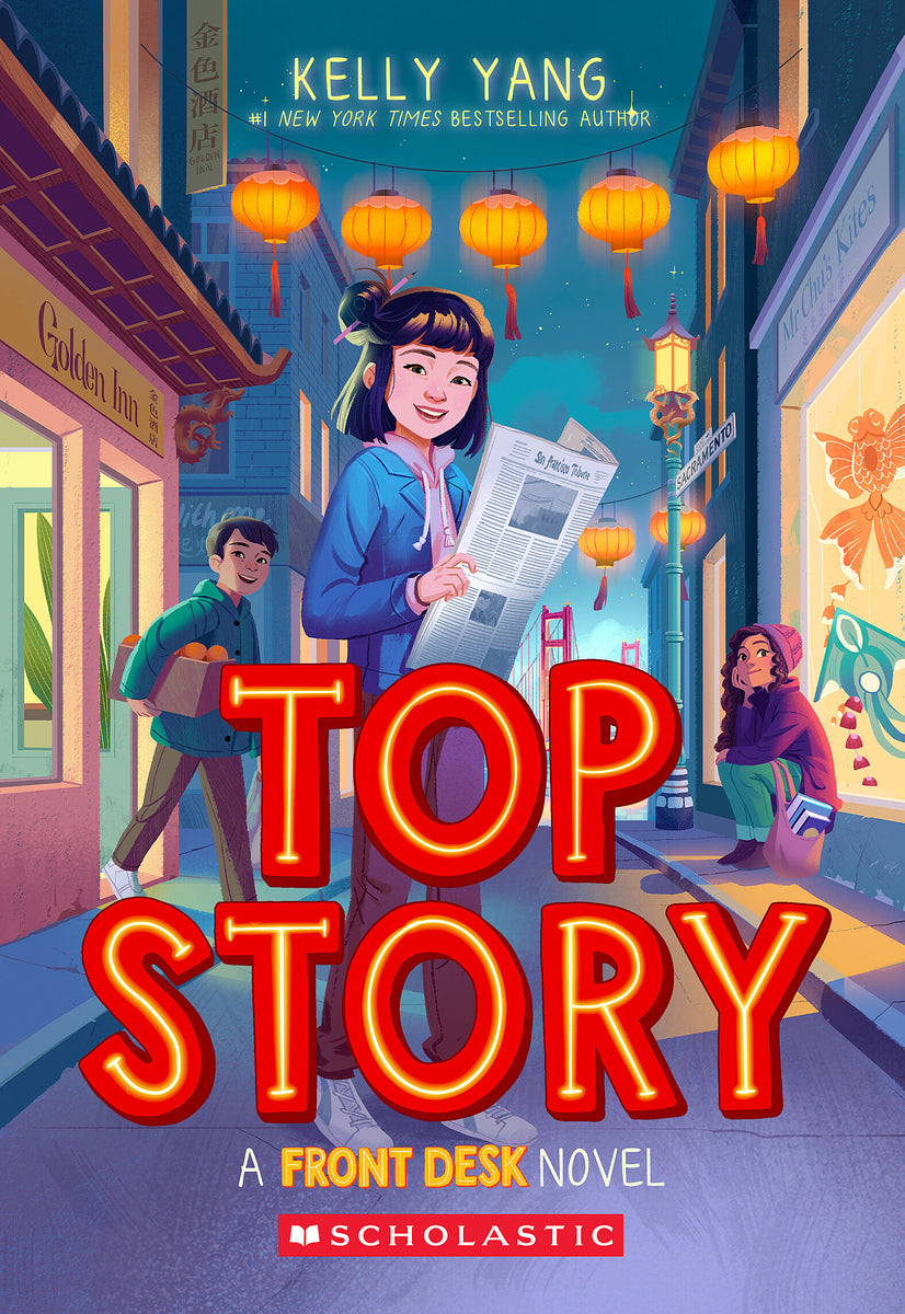 Top Story (Front Desk #5) | Kelly Yang (Author)