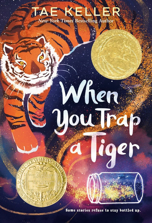 When You Trap a Tiger: (Winner of the 2021 Newbery Medal) | Tae Keller
