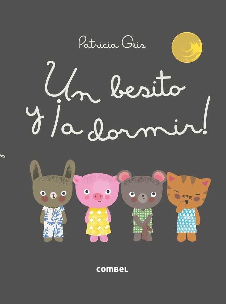 Un Besito Y ¡A Dormir! | Patricia Geis (Author)