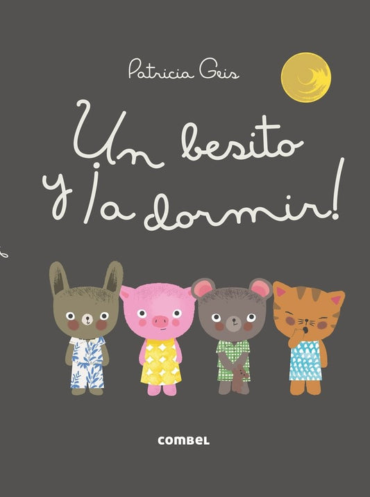 Un Besito Y ¡A Dormir! | Patricia Geis (Author)