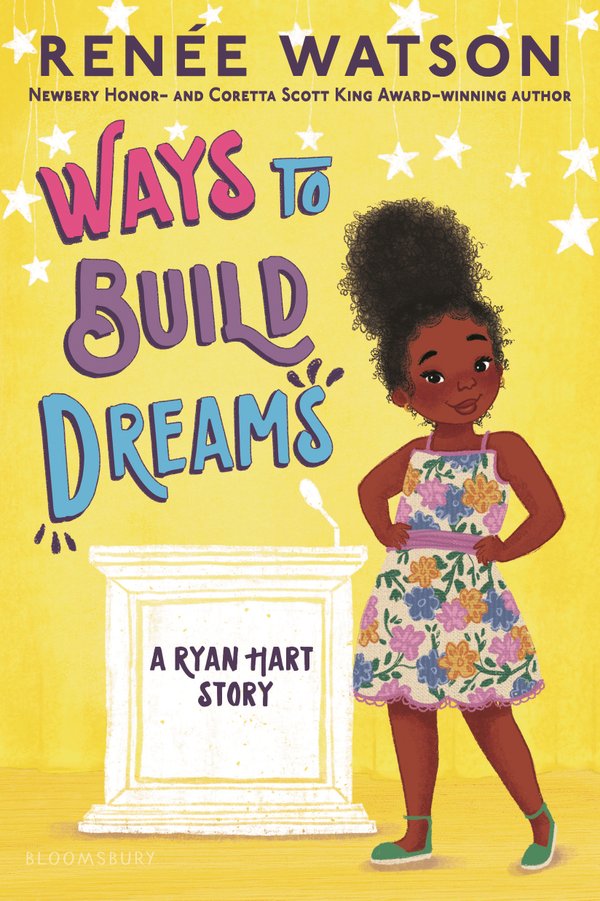 Ways to Build Dreams (Ryan Hart Story) | Renée Watson (Author) +  Nina Mata (Illustrated by)