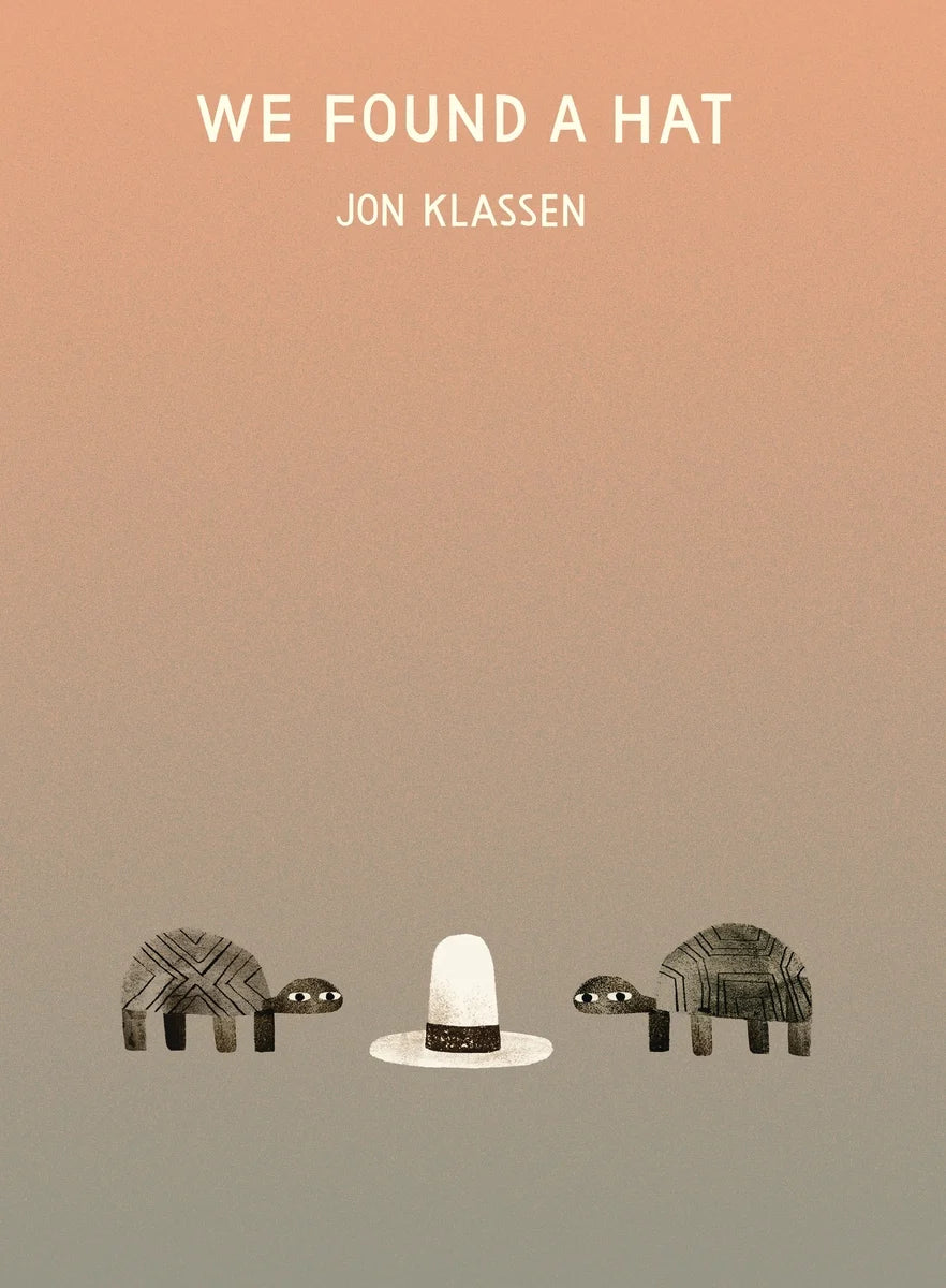 We Found a Hat | Jon Klassen