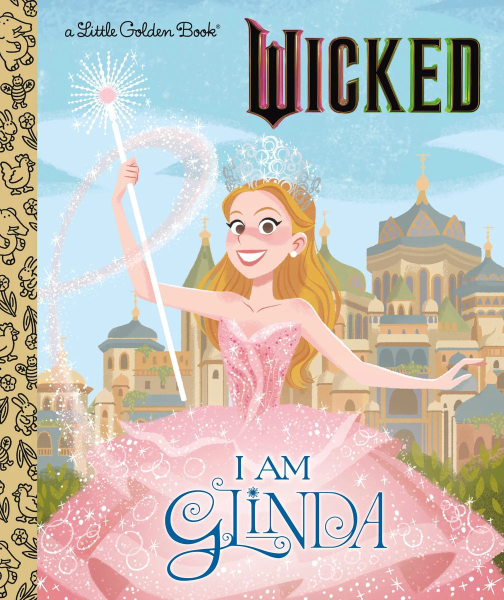 I Am Glinda (Universal Pictures Wicked) (Little Golden Book) | Mary Man-Kong (Author) + Elsa Chang (Illustrator)