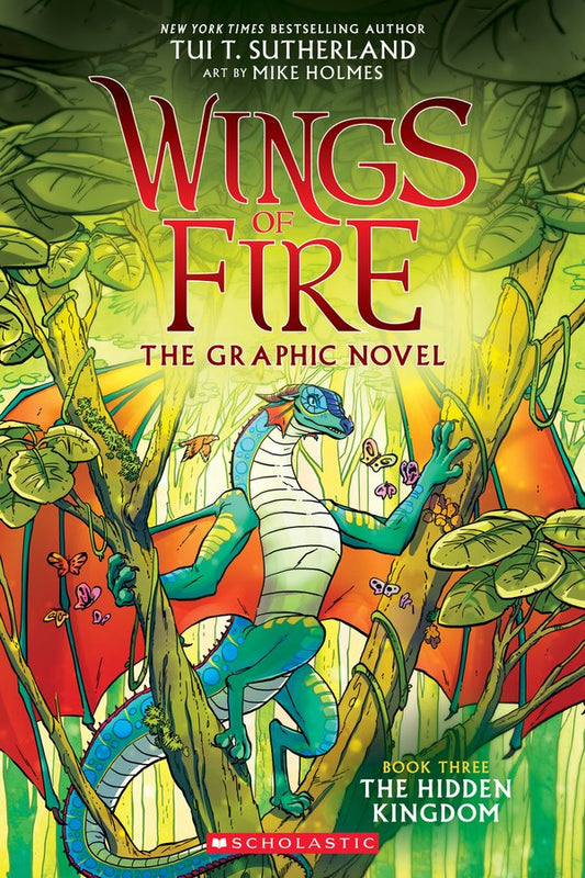 Wings of Fire: The Hidden Kingdom: A Graphic Novel (Wings of Fire Graphic Novel #3): Volume 3 | Tui T. Sutherland, Holmes
