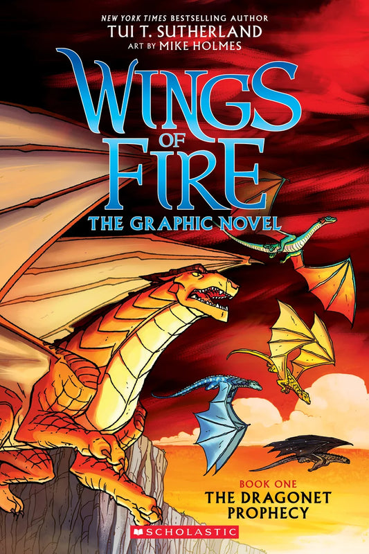 Wings of Fire: The Dragonet Prophecy: A Graphic Novel (Wings of Fire Graphic Novel #1): The Graphic Novelvolume 1 | Tui T. Sutherland, Holmes