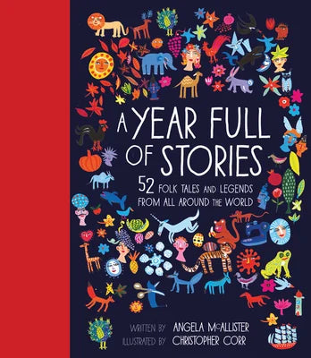 A Year Full of Stories: 52 Classic Stories from All Around the World | Angela McAllister, Corr