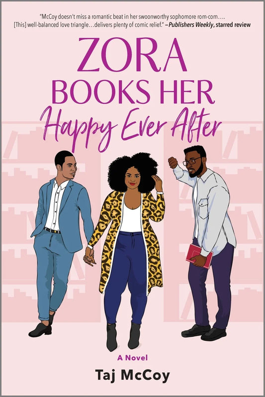 Zora Books Her Happy Ever After: A Rom-Com Novel (Original) | Taj McCoy