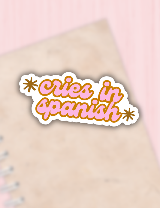Cries in Spanish vinyl sticker
