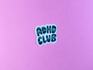 ADHD Club sticker | Your Gal Kiwi